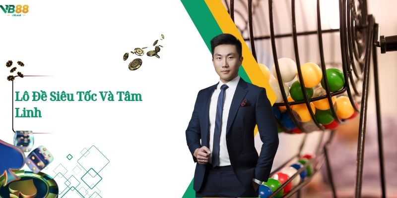 Lô Đề Siêu Tốc Tại VB88 Cơ Hội Trúng Lớn Nhanh Chóng 2 Lô Đề Siêu Tốc Và Tâm Linh