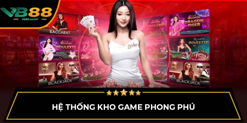 VB88 Fashionhub - Nhà Cái Trực Tuyến Hàng Đầu Tại Việt Nam 9 Hệ thống kho game phong phú